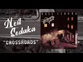 Neil Sedaka - Crossroads (Lyric Video)