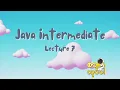Java se Intermediate Level - Lecture 7
