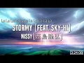 Nissy(西島隆弘) - Stormy (feat. SKY-HI) Lyrics ver.