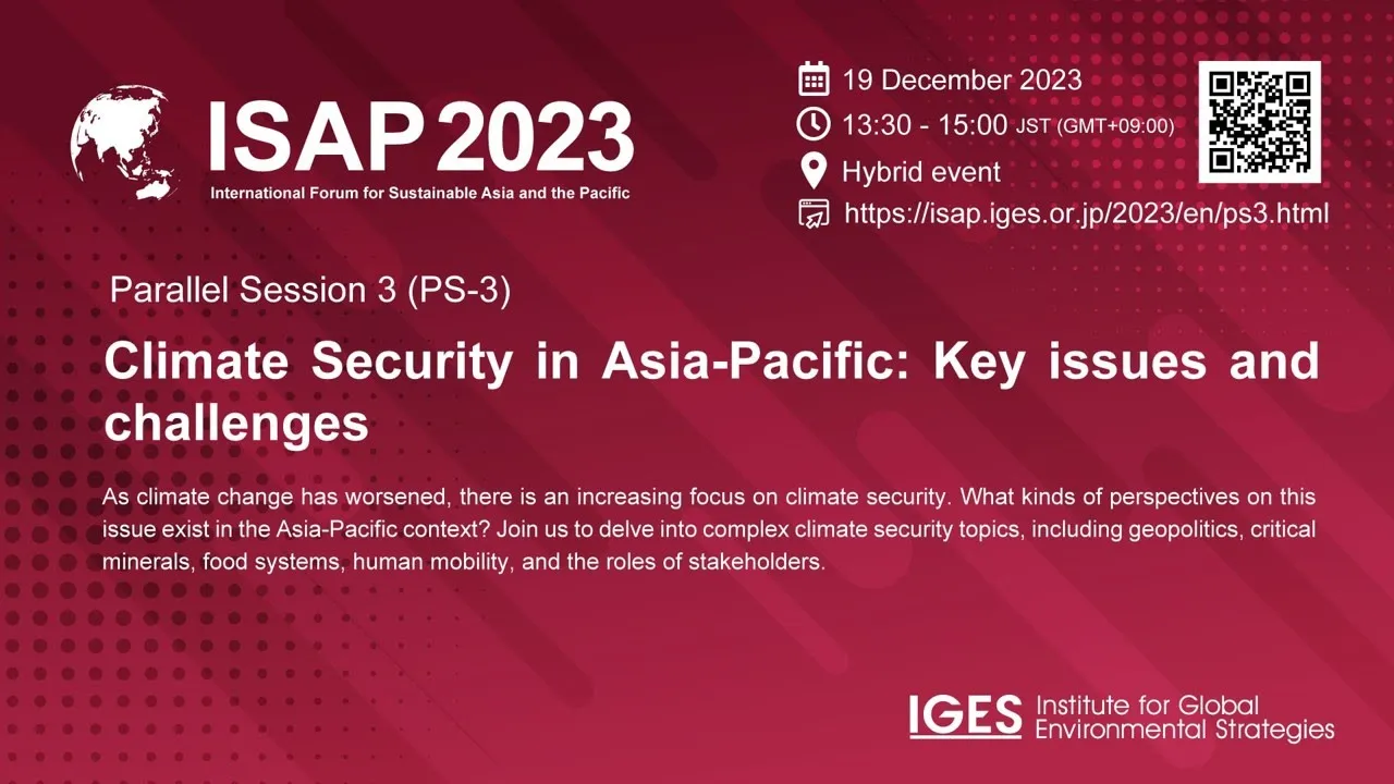 ISAP2023 PS3: Climate Security in Asia-Pacific: Key Issues and Challenges