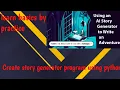 Make story generator using python