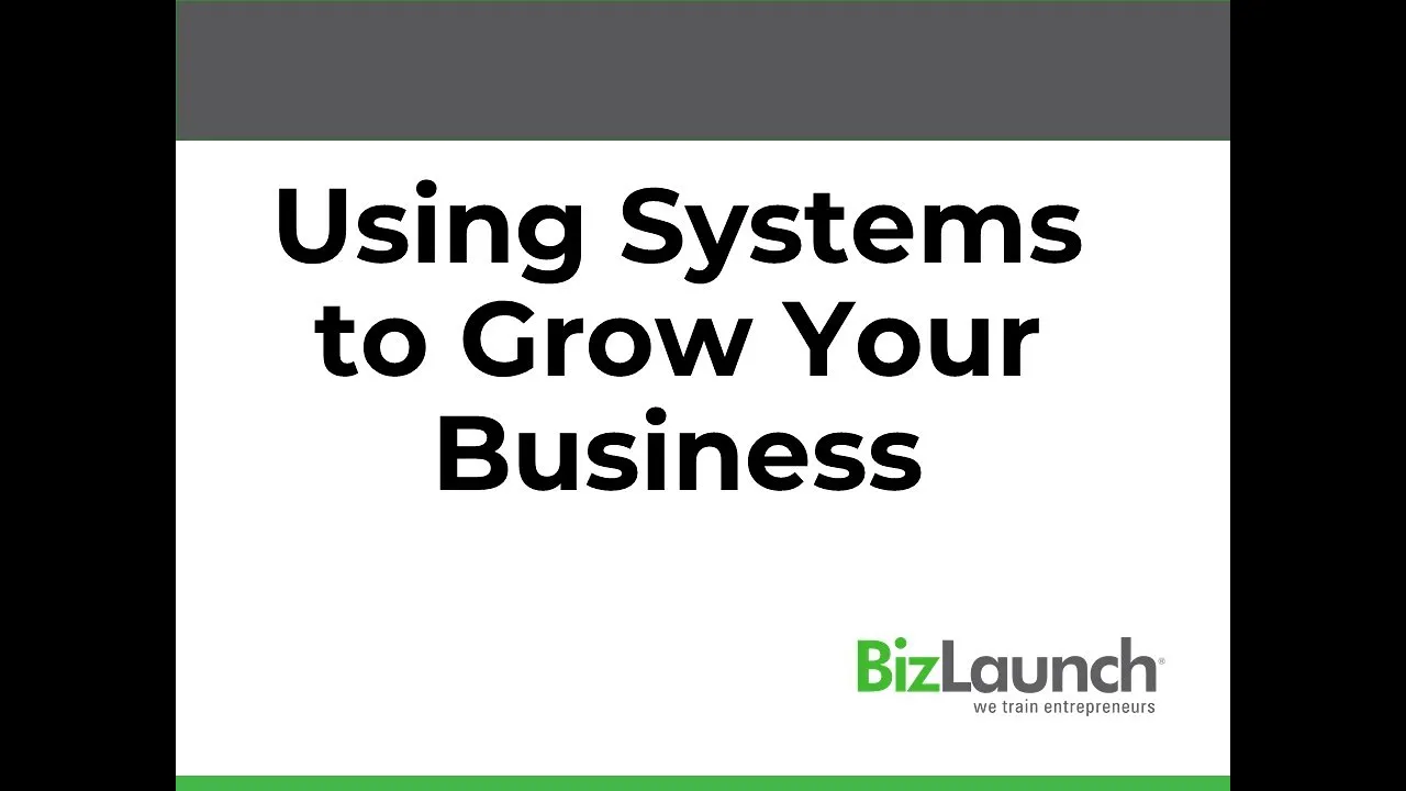 Using Systems to Grow Your Business