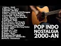 Download Lagu LAGU KENANGAN 2000-AN POP INDONESIA HITS \u0026 TERBAIK | Playlist Full Album Pagi Hari Lagu Indonesia