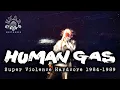 HUMAN GAS - Super Violence Hardcore 1984-1989 | BOXSET