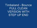 Timbaland Bounce (Full Clean Step Up End Version)