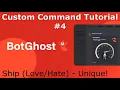 BotGhost - Custom Command Tutorial Ship Unique