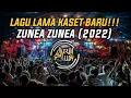 Download Lagu Lagu Lama Kaset Baru! DJ Zunea Zunea Breakbeat Remix Full Bass 2022! [ AriiaLdy™]