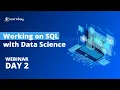 WEBINAR WORKING ON SQL WITH DATA SCIENCE DAY 2 Learnbay Data Science and AI