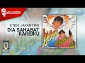 Download Lagu Etrie Jayanthie - Dia Sahabat Karibku (Official Karaoke Video) MP3