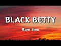 Black Betty - Ram Jam (Lyrics)