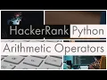 Python Arithmetic Operators Problem Introduction in HackerRank