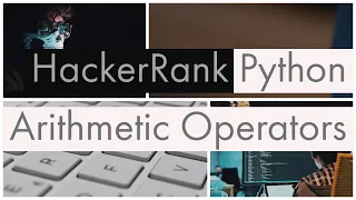 Python Arithmetic Operators Problem Introduction in HackerRank