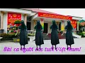 Download Lagu Bài ca người cao tuổi Việt Nam - Dân vũ. Bài tập cùng chiều!