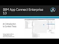An Introduction to Context Trees in IBM App Connect Enterprise
