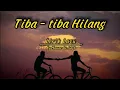 Download Lagu Mawar De Jongh - Tiba - tiba Hilang ( Lirik Lagu )