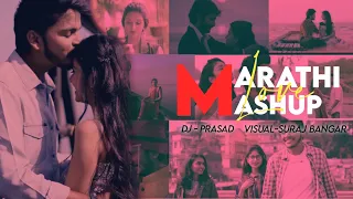 marathi love mashup 2021 marathi mashup songs new love mashup dj prasad suraj bangar