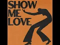 Show Me Love