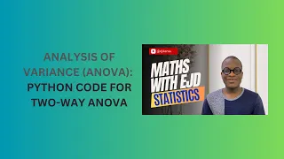 32 Python Code for Two-Way ANOVA Analysis of Variance