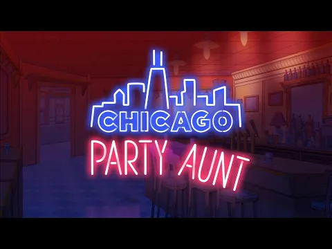 Chicago Party Aunt Trailer