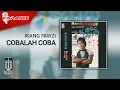 Download Lagu Ikang Fawzi - Cobalah Coba (Official Karaoke Video)