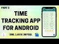 Time Tracking App for Android using Java and SQLite Part 3