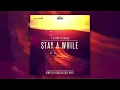 Dimitri Vegas & Like Mike - Stay A While (Filatov & Karas Remix)