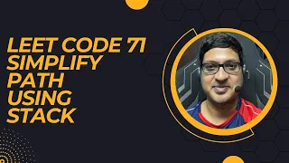 Leet Code 71 Simplify Path Using Stack