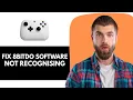 How To Fix 8BitDo Ultimate Software Not Recognising Controller