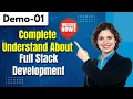Complete Understand about Full Stack development Full Stack Tuitorial Full Stack Demo 01