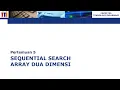 5 2 Sequential Search Array Dua Dimensi