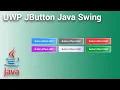 UWP JButton Using Java Swing