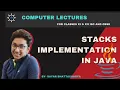 Stacks Implementation in Java Data Structures DSA Computer Class 11 12 2021