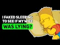AITA For Faking Sleeping All Night To See If My Wife Is Lying - Storytime