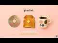 Download Lagu Playlist 😌 오늘 하루는 천천히 쉽게 가도 괜찮아 ｜도입부터 기분 좋은 Pop
