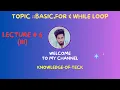 PL-SQL Basic Loops - For Loop While Loop PL-SQL Loop with Examples Lectures 06 part III