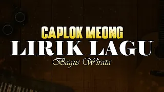 Download Lirik Caplok Meong - Bagus Wirata 🎵 Lirik Lagu Bali Populer 🎵 Lagu Bali Terbaru 2024 MP3