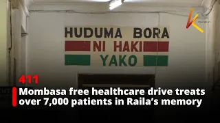 Mombasa free healthcare drive treats over 7,000 patients in Raila’s memory