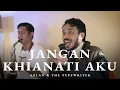 Download Lagu JANGAN KHIANATI AKU - AZLAN \u0026 THE TYPEWRITER (COVER ASTRONI) | LIVE PERFORM