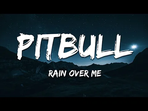 Video Thumbnail: Pitbull ft. Marc Anthony - Rain Over Me (Lyrics)
