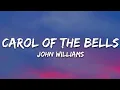 Download Lagu John Williams - Carol of the Bells (Lyrics)