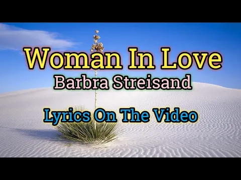 Download MP3 Woman In Love (Lyrics Video) - Barbra Streisand