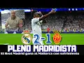 Download Lagu VINICIUS Y GULER FIRMAN EL PLENO DEL REAL MADRID. MUY BUEN MALLORCA, LAS CLAVES. MBAPPÉ Y MÁS