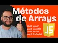 Te explico METODOS DE ARRAYS en JavaScript