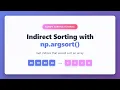 NumPy argsort Tutorial Master Indirect Sorting in Python Get Sorted Array Indices