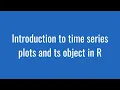 2 1 Introduction to time series plots and ts object in R