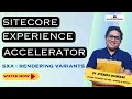Download Lagu Sitecore Experience Accelerator | SXA tutorial | 04 Rendering Variants #sitecore #sitecoretraining