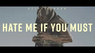 azizi gibson hate me if you must official music video 