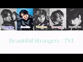 Download Lagu Beautiful Stranger - TXT (Color Coded Lyrics)