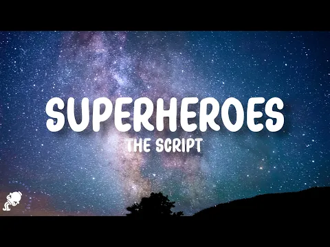 Download MP3 The Script - Superheroes (Lyrics)