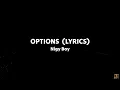 Options (lyrics)— Nigy Boy ft Rvassian (Story Book Riddim)
